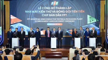FPT công bố thành lập Nhà máy Kiểm thử và Đóng gói tiên tiến chip bán dẫn, thúc đẩy liên thông chuỗi giá trị bán dẫn Việt Nam