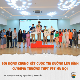 Sôi động chung kết cuộc thi Đường lên đỉnh Olympia Trường THPT FPT Hà Nội